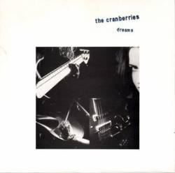 The Cranberries : Dreams